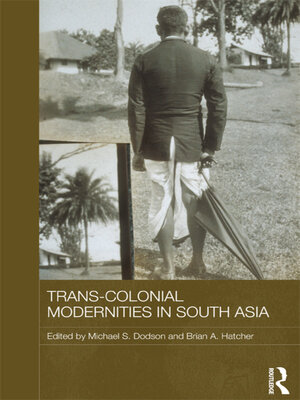 cover image of Trans-Colonial Modernities in South Asia